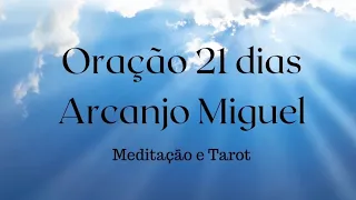 Oração Limpeza 21 DIAS ARCANJO MIGUEL - Proteção Espiritual #21diasArcanjoMiguel