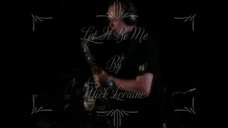 Let It Be Me - Everly Brothers sax cover by Mick Loraine (Jonny Sax)