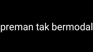 Preman tak bermodal