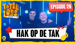 Total Loss Weekendmix | Episode 20 - Hak op de Tak