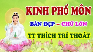 KINH PHỔ MÔN - Nghĩa - Chữ Lớn - TT THÍCH TRÍ THOÁT