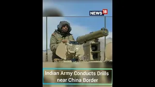 Indian Army Conducts Drills Near China Border | China News | #Shorts | Latest News | CNN News18