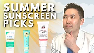 Dermatologist Reviews: Summer Sunscreen Picks!