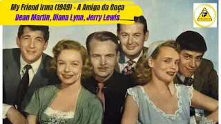 My Friend Irma, 1949, A Amiga da Onça, Dean Martin, Diana Lynn, Jerry Lewis