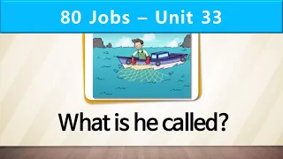 80 Jobs | Unit 33 | What is the man called?