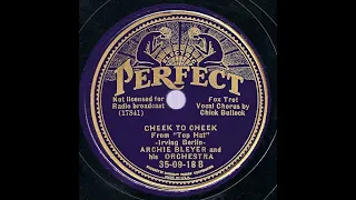 1935 Archie Bleyer - Cheek To Cheek (Chick Bullock, vocal)