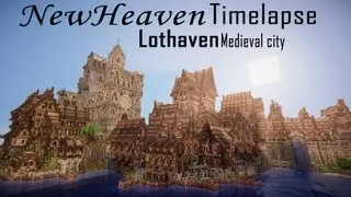 Minecraft Timelapse | Lothaven Medieval City | NewHeaven