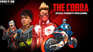 THE COBRA - SPECIAL EPISODE || SUPERHERO MOVIE || FREE FIRE SHORT SUPERHERO FILM || RISHI GAMING