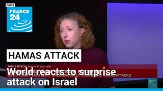 World reacts to surprise attack by Hamas on Israel • FRANCE 24 English