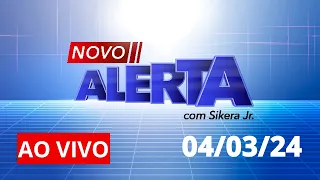 NOVO ALERTA | AO VIVO | 04/03/2024