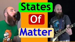 States of Matter Song: Solid, Liquid and Gas