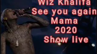 Wiz Khalifa  See you Again [Mama 2020]