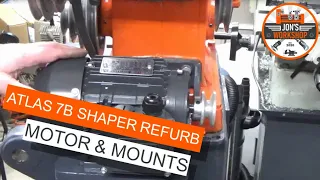 Atlas 7B Shaper Refurb - Part 12 - Motor & Mounts