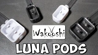 The Wakooshi Luna Pods!