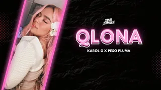 QLONA (Remix) - KAROL G & PESO PLUMA - Santi Jimenez