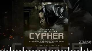 DJ Mzenga Man feat  Various Artists  - 2019 End Of Year Cypher (Audio) || #ZedMusic