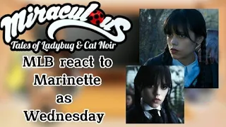 MLB react to Marinette as Wednesday Addams2022`|1-2compilation|🐞🐞