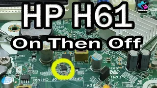 HP H61 MOTHERBOARD NO POWER FIX | HP H61 MOTHERBOARD POWER ON THEN OFF