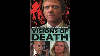 "VISIONS OF DEATH" - 1972 Starring Telly Savalas, Monte Markham, Barbara Anderson