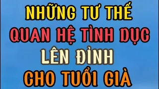 những tư thế quan hệ tình dục lên đỉnh cho tuổi già