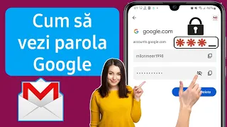 Cum să vezi parola Contului Google dacă o uiți | Cum să vă vedeți parola Google 2024