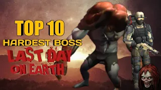 TOP 10 MOST DIFFICULT BOSS | LAST DAY ON EARTH