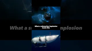 Titanic Submarine Implosion Simulation | OceanGate Titan Implosion Example