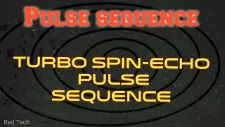 PULSE SEQUENCE | TURBO SPIN ECHO SEQUENCE | ENGLISH |