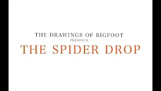 The Spider Drop