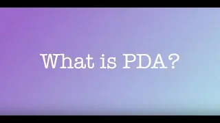 What is PDA and is it Appropriate?