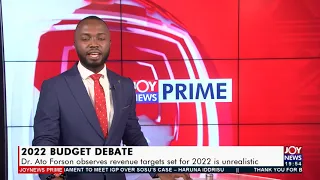 2022 Budget Debate: Dr. Ato Forson observes revenue targets set for 2022 is unrealistic (23-11-21)