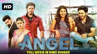 Angel | South Movie Dubbed In Hindi | Hebah Patel, Naga Aswin