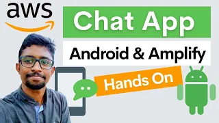 Let's build an Android chat app with AWS Amplify - Full Demo