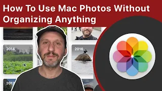 How To Use Mac Photos Without Spending Any Time Organizing Anything