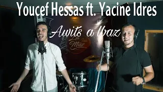 Youcef Hessas et Yacine idres -Awits a lvaz (Cherif Hamani)