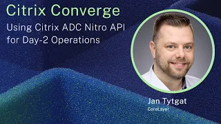 Using Citrix ADC Nitro API for Day-2 Operations