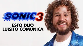 LUISITO COMUNICA HABLO DE SONIC 3 LA PELICULA | LA VOZ DE SONIC