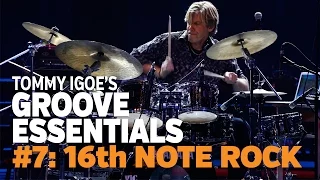 Tommy Igoe's Groove Essentials #7: 16th Note Rock