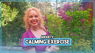 Anxiety Calming Exercise