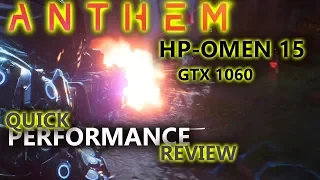 Anthem VIP DEMO HP-OMEN quick performance review | i7 8750H GTX 1060