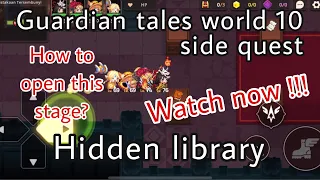 hidden library | Guardian tales world (10-side quest #4)