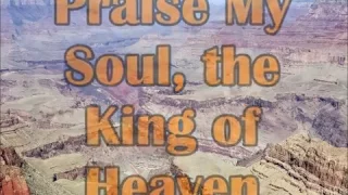 "Praise My Soul, the King of Heaven" (2)