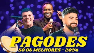 PAGODES 2024 - AS MELHORES E MAIS TOCADAS (ATUALIZADO ABRIL 2024)