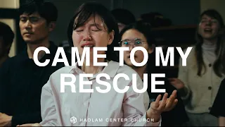 Came to my rescue + Give me Jesus - 이사라 | Worship Moments