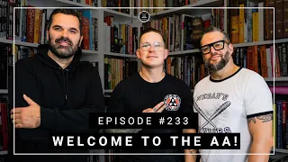 WELCOME TO THE AA EPISODE #233 CIS DEMAN (STAKE)