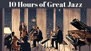 10 Hours of Great Jazz [Smooth Jazz, Vocal Jazz]