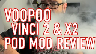 Watch My Review Of The Voopoo Vinci 2 & Vinci X 2 Pod Mods w/ A Surprise Assistant!
