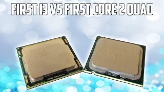 The First i3 Vs The First Core 2 Quad | $15 CPU Showdown