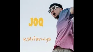 Kaliforniya- JOQ  (текст, песни, сөздер, lyrics)