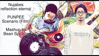 PUNPEE × Nujabes - Scenario (Film) × reflection eternal (Mashup)